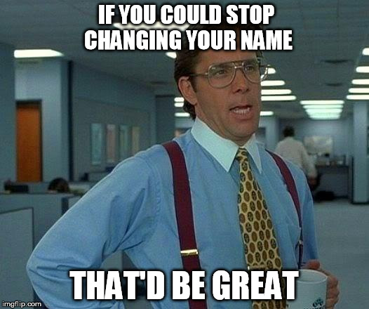 That Would Be Great Meme - Imgflip